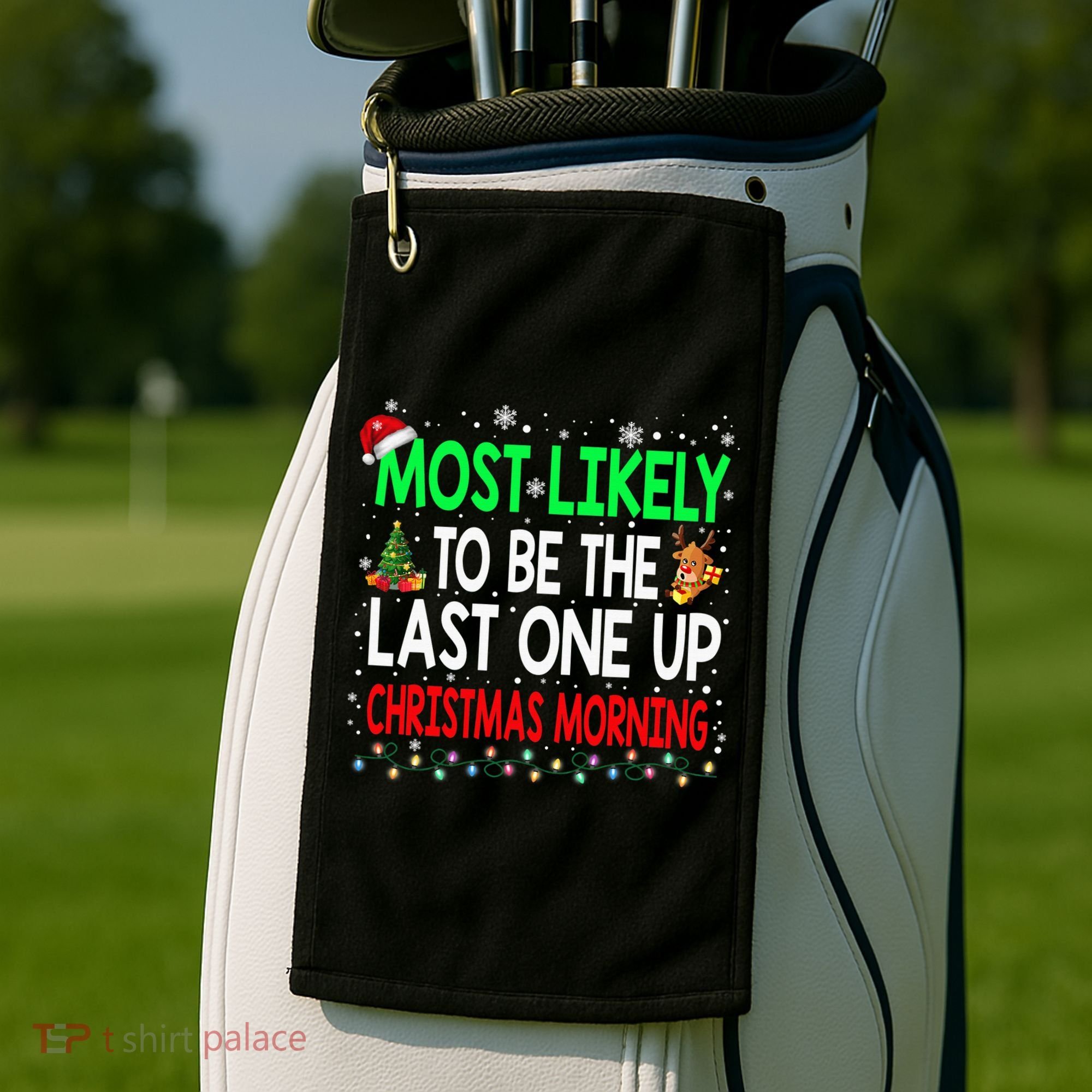 Most Likely To Be The Last One Up Christmas Morning Golf Towel