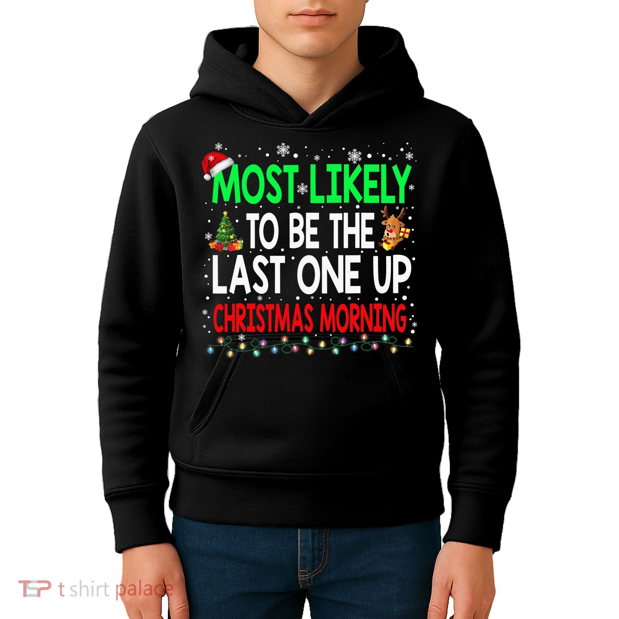 Most Likely To Be The Last One Up Christmas Morning Kids Hoodie