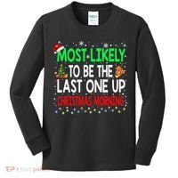 Most Likely To Be The Last One Up Christmas Morning Kids Long Sleeve Shirt thumb 0