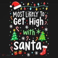Most Likely To Get High With Santa Christmas Xmas Humor Toddler Hoodie thumb 2