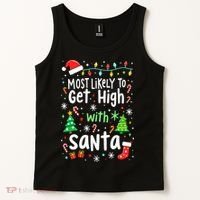 Most Likely To Get High With Santa Christmas Xmas Humor Tank Top thumb 2