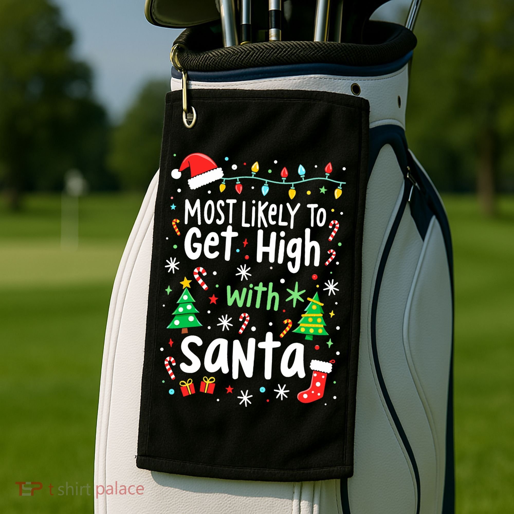 Most Likely To Get High With Santa Christmas Xmas Humor Golf Towel