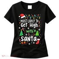 Most Likely To Get High With Santa Christmas Xmas Humor Women's T-Shirt thumb 0