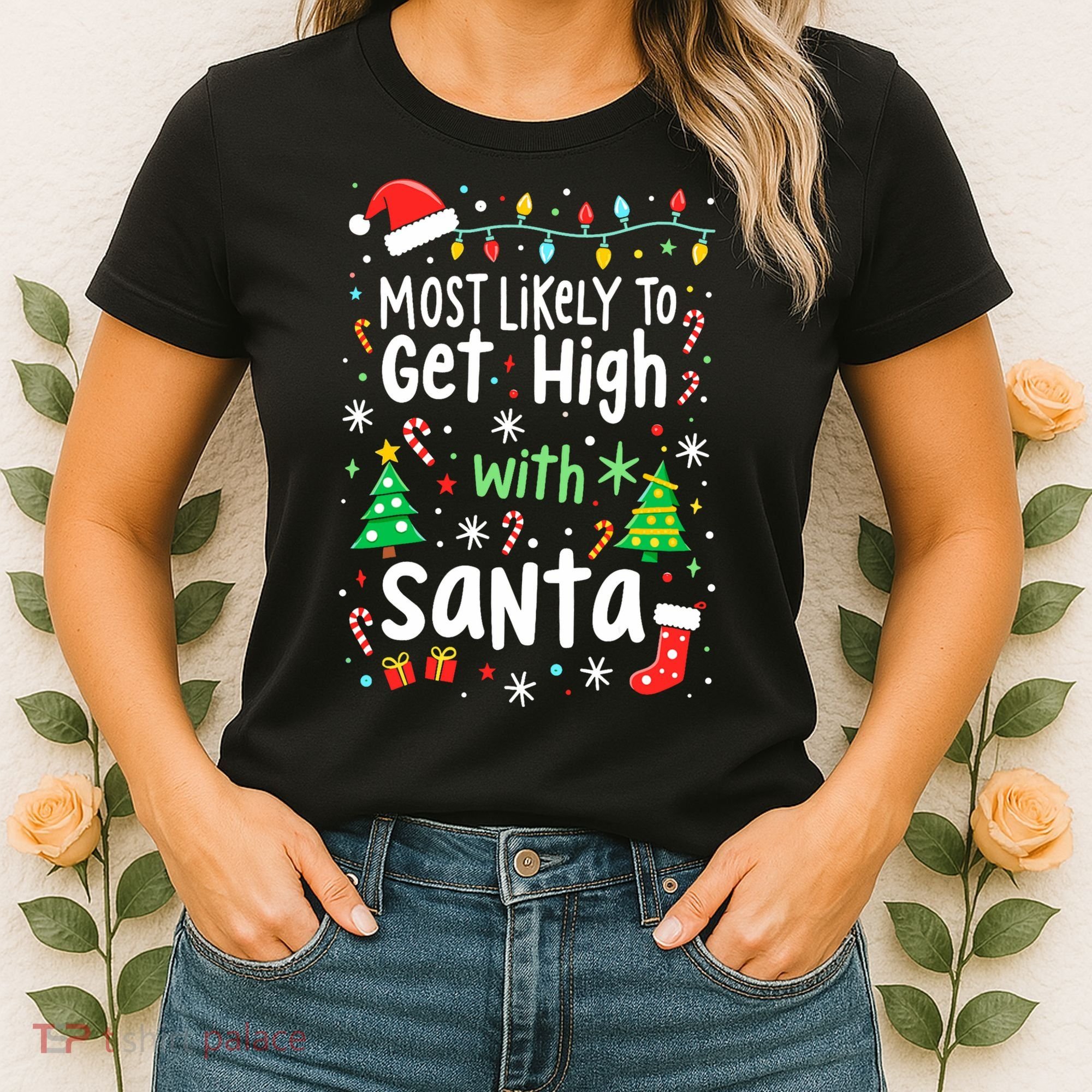 Most Likely To Get High With Santa Christmas Xmas Humor Women's T-Shirt