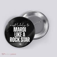 Most Likely To Mardi Like A Rock Star Mardi Gras Party Button thumb 0