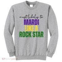 Most Likely To Mardi Like A Rock Star Mardi Gras Party Sweatshirt thumb 0