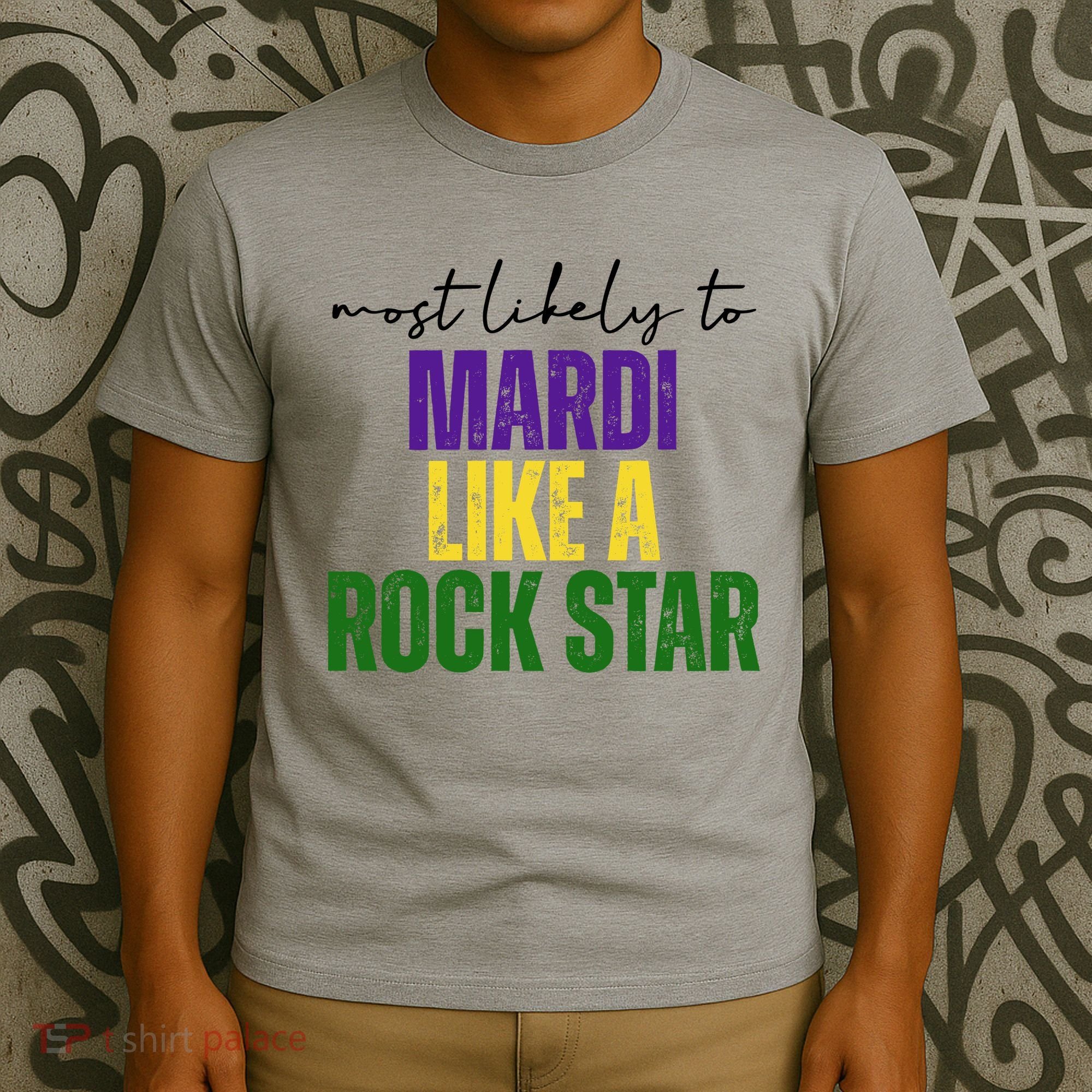 Most Likely To Mardi Like A Rock Star Mardi Gras Party T-Shirt