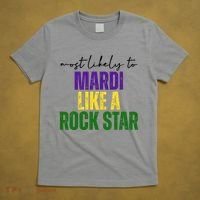 Most Likely To Mardi Like A Rock Star Mardi Gras Party T-Shirt thumb 5