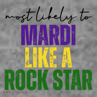 Most Likely To Mardi Like A Rock Star Mardi Gras Party T-Shirt thumb 7