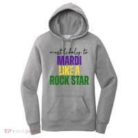 Most Likely To Mardi Like A Rock Star Mardi Gras Party Women's Hoodie thumb 0