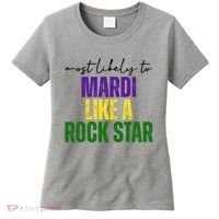 Most Likely To Mardi Like A Rock Star Mardi Gras Party Women's T-Shirt thumb 0
