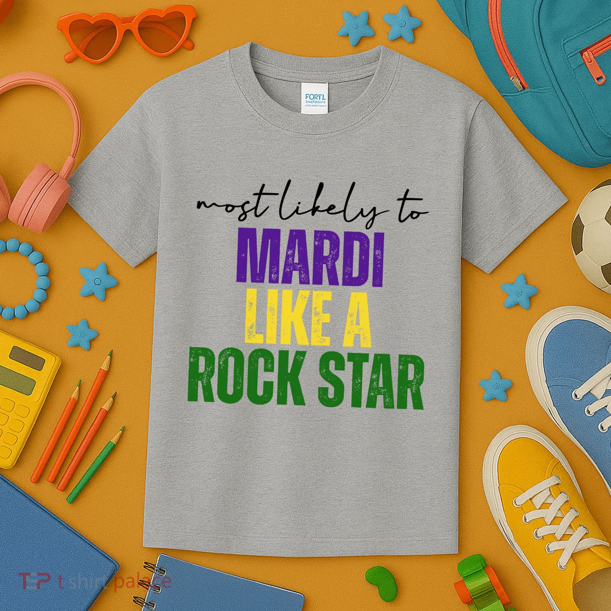 Most Likely To Mardi Like A Rock Star Mardi Gras Party Kids T-Shirt