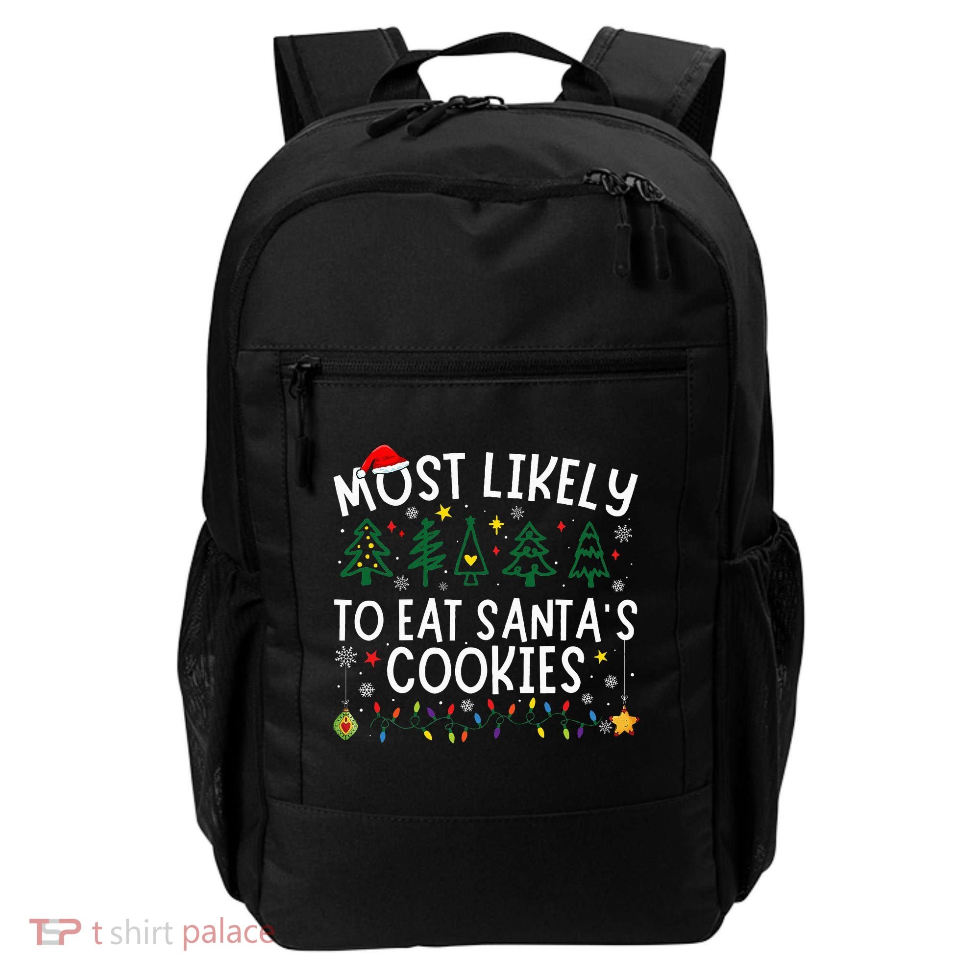 Most Likely To Eat SantaS Cookies Matching Christmas Backpack