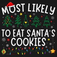 Most Likely To Eat SantaS Cookies Matching Christmas Women's Hoodie thumb 2