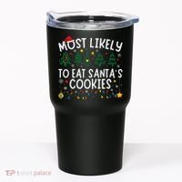 Most Likely To Eat SantaS Cookies Matching Christmas Tumbler thumb 0