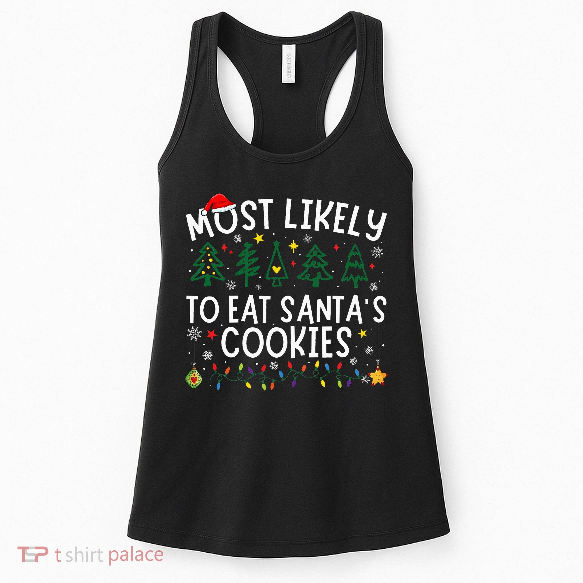 Most Likely To Eat SantaS Cookies Matching Christmas Women's Tank Top