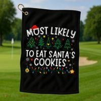 Most Likely To Eat SantaS Cookies Matching Christmas Golf Towel thumb 1