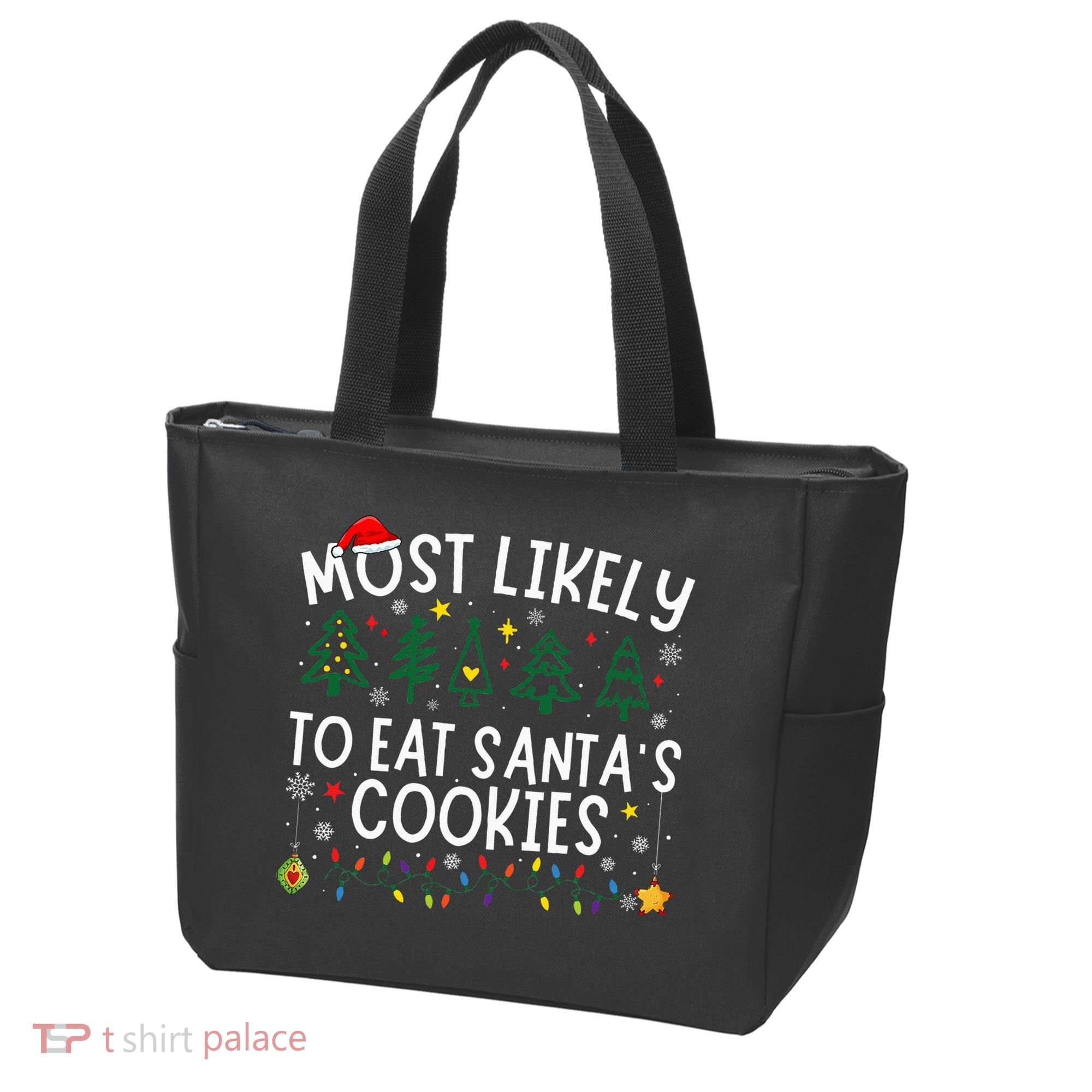 Most Likely To Eat SantaS Cookies Matching Christmas Tote Bag