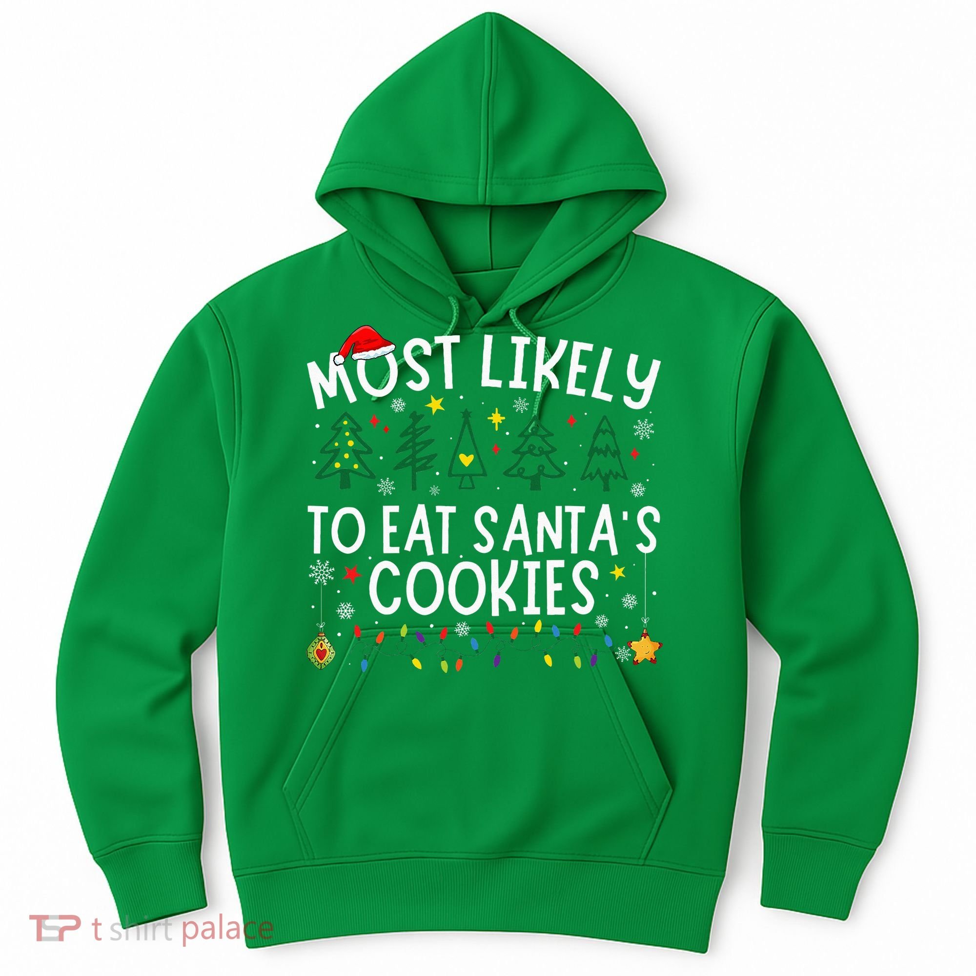 Most Likely To Eat SantaS Cookies Matching Christmas Hoodie