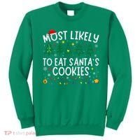 Most Likely To Eat SantaS Cookies Matching Christmas Sweatshirt thumb 0