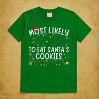 Most Likely To Eat SantaS Cookies Matching Christmas T-Shirt thumb 5