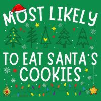 Most Likely To Eat SantaS Cookies Matching Christmas Mousepad thumb 1