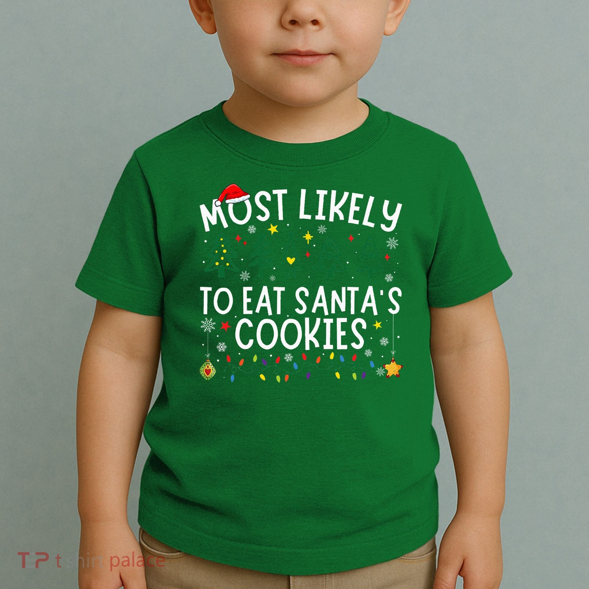 Most Likely To Eat SantaS Cookies Matching Christmas Toddler T-Shirt