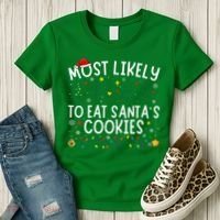 Most Likely To Eat SantaS Cookies Matching Christmas Women's T-Shirt thumb 3