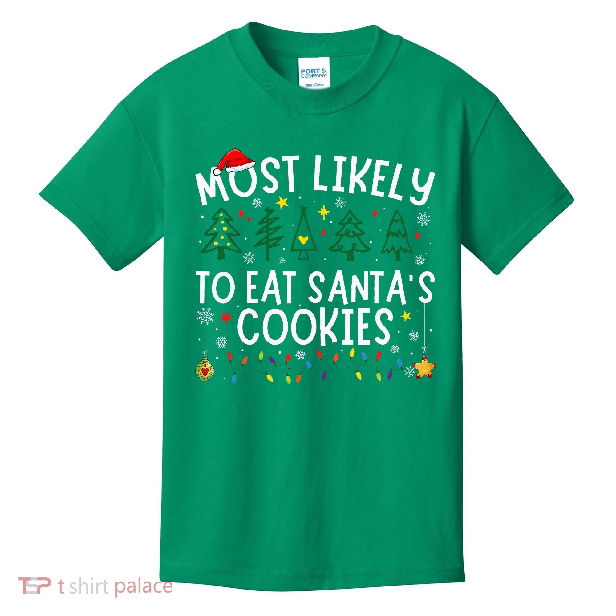 Most Likely To Eat SantaS Cookies Matching Christmas Kids T-Shirt