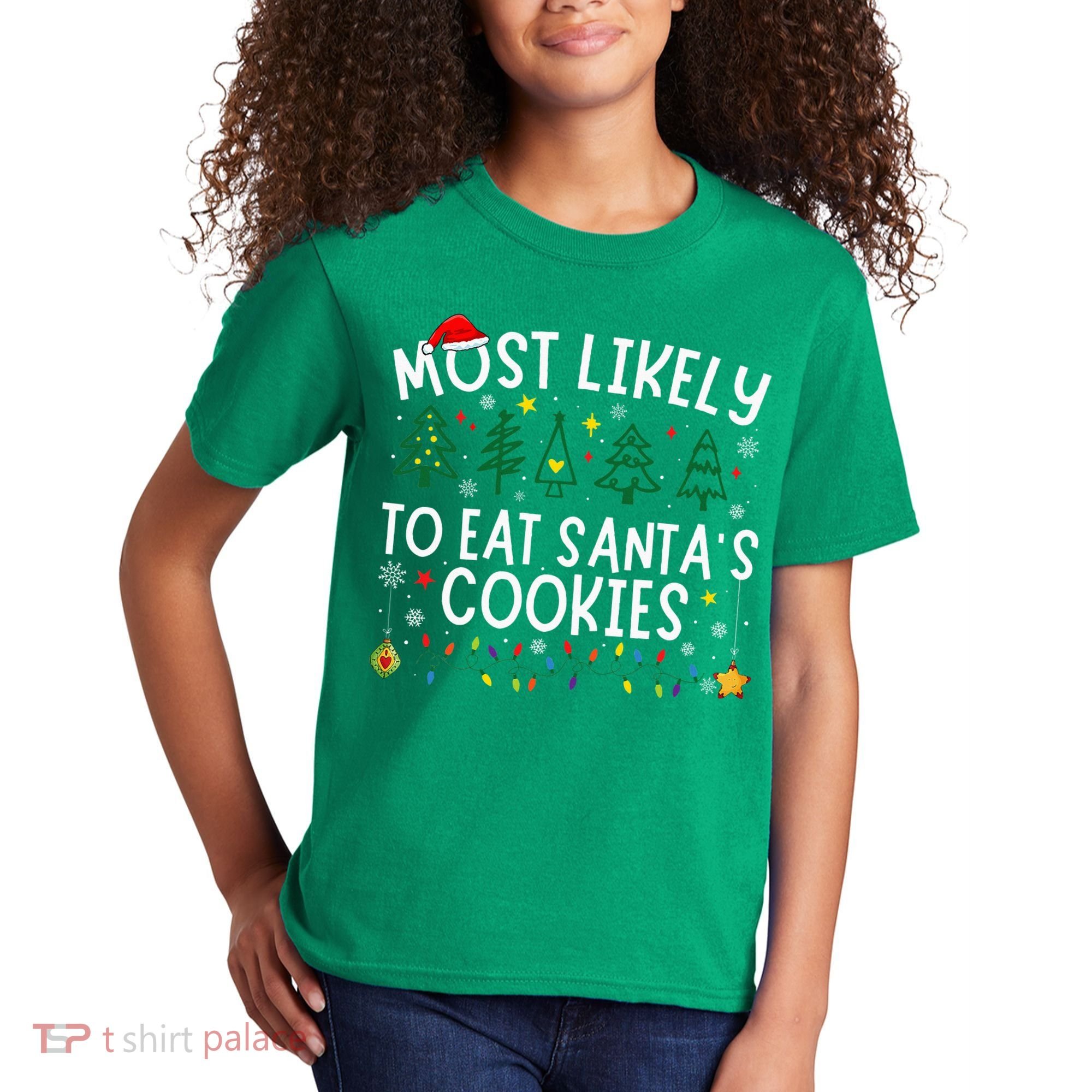 Most Likely To Eat SantaS Cookies Matching Christmas Kids T-Shirt