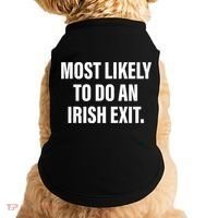 Most Likely To Do An Irish Exit Doggie Tank thumb 0