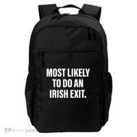 Most Likely To Do An Irish Exit Backpack thumb 0