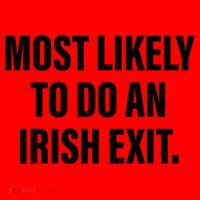 Most Likely To Do An Irish Exit Santa Hat thumb 1