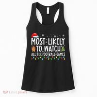 Most Likely To Watch All The Football Games Christmas Xmas Women's Tank Top thumb 0