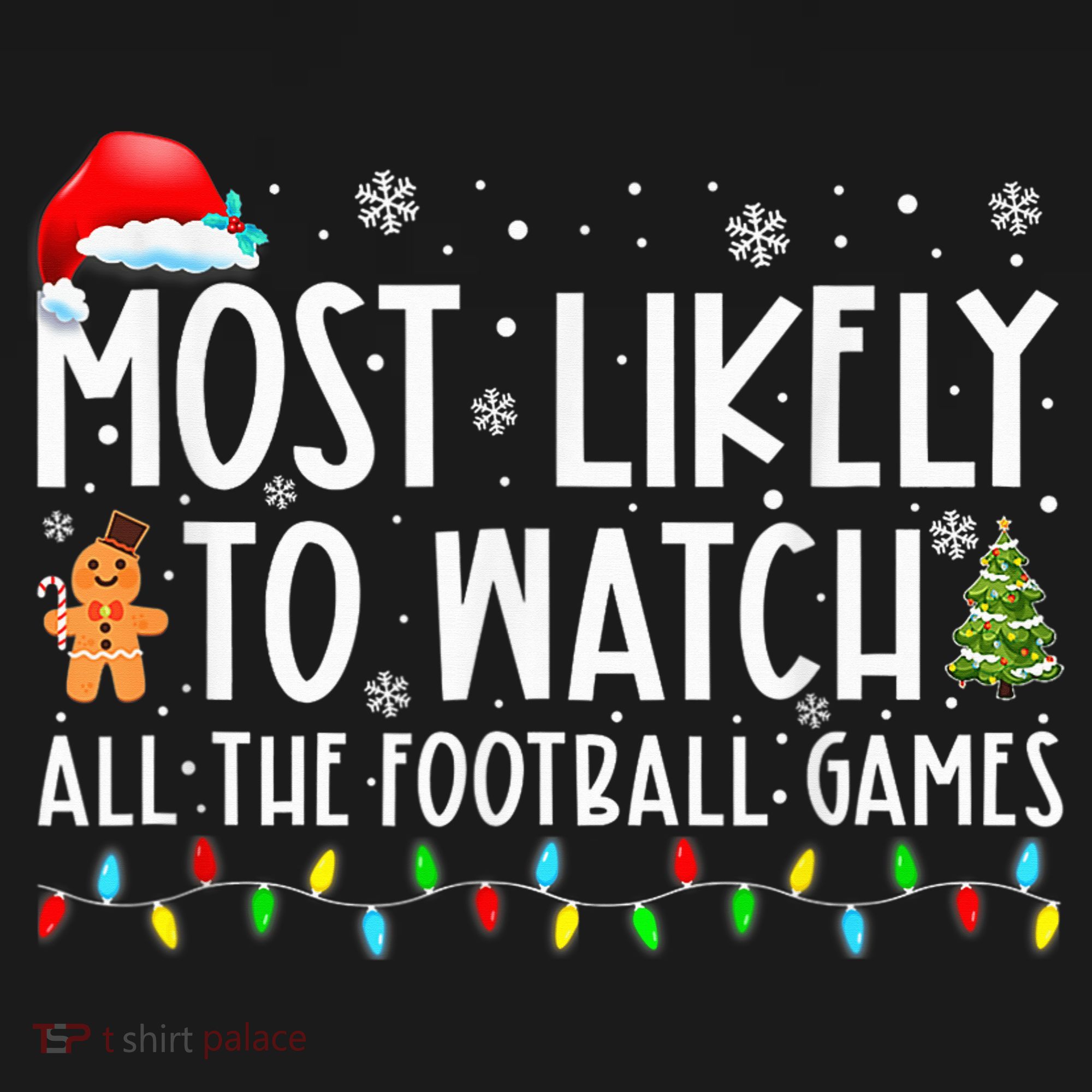 Most Likely To Watch All The Football Games Christmas Xmas Women's Tank Top