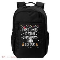 Most Likely To Start Christmas With Coffee Family Matching Backpack thumb 0