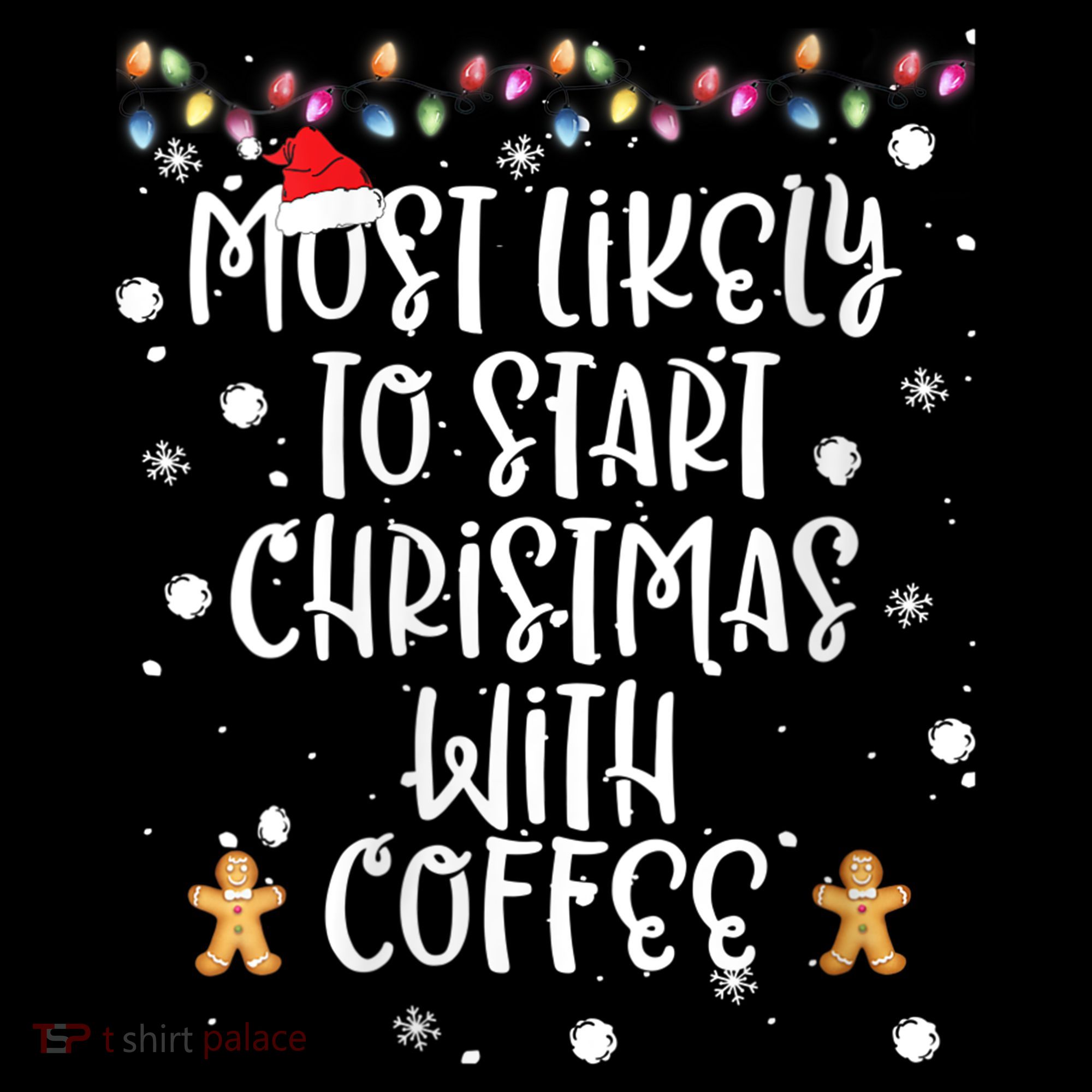 Most Likely To Start Christmas With Coffee Family Matching Coffee Mug