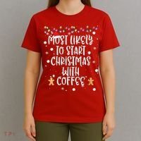 Most Likely To Start Christmas With Coffee Family Matching T-Shirt thumb 4