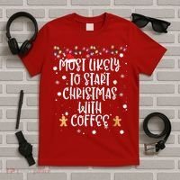 Most Likely To Start Christmas With Coffee Family Matching T-Shirt thumb 5