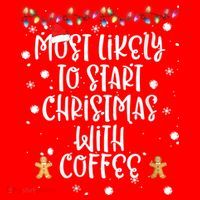 Most Likely To Start Christmas With Coffee Family Matching Coaster thumb 2