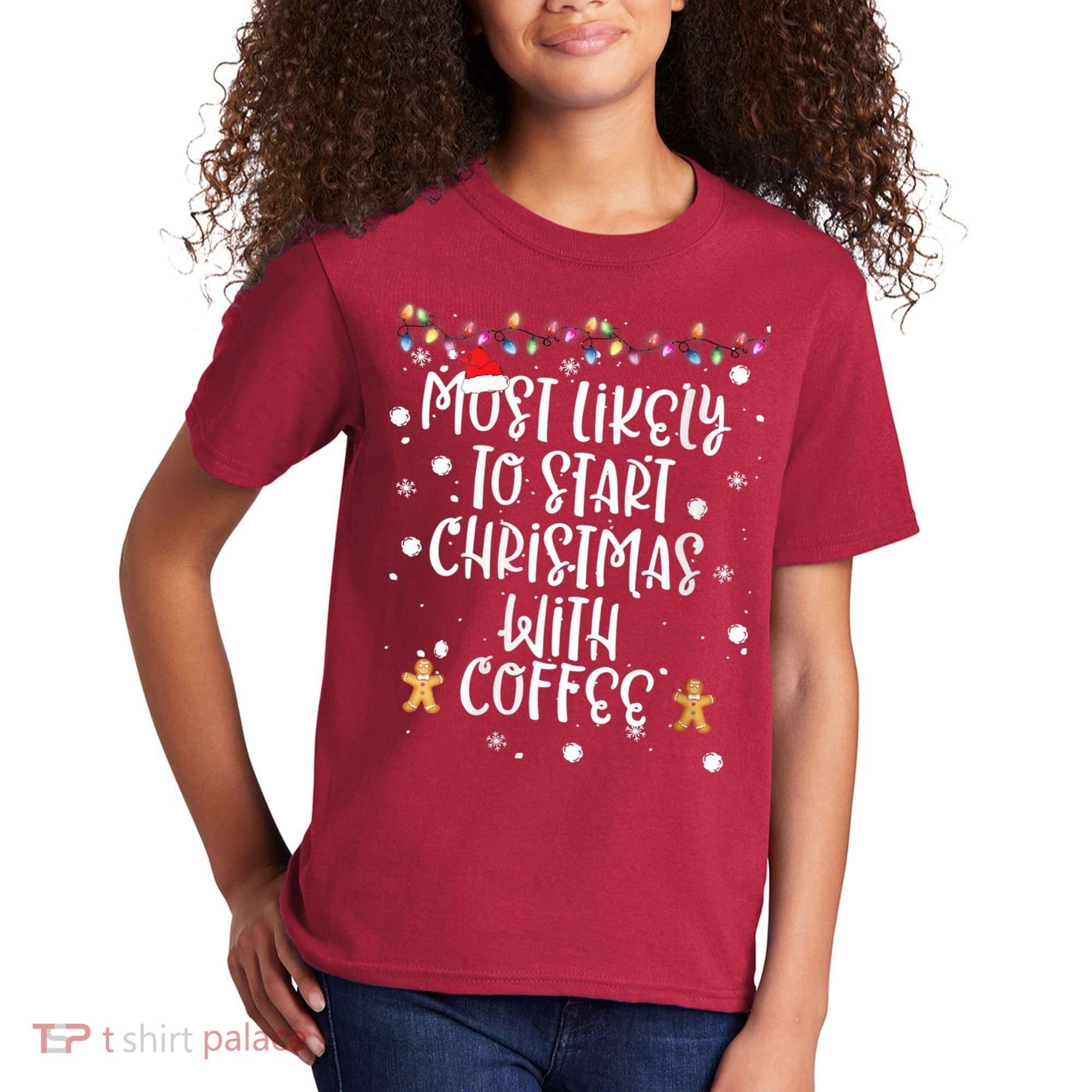 Most Likely To Start Christmas With Coffee Family Matching Kids T-Shirt