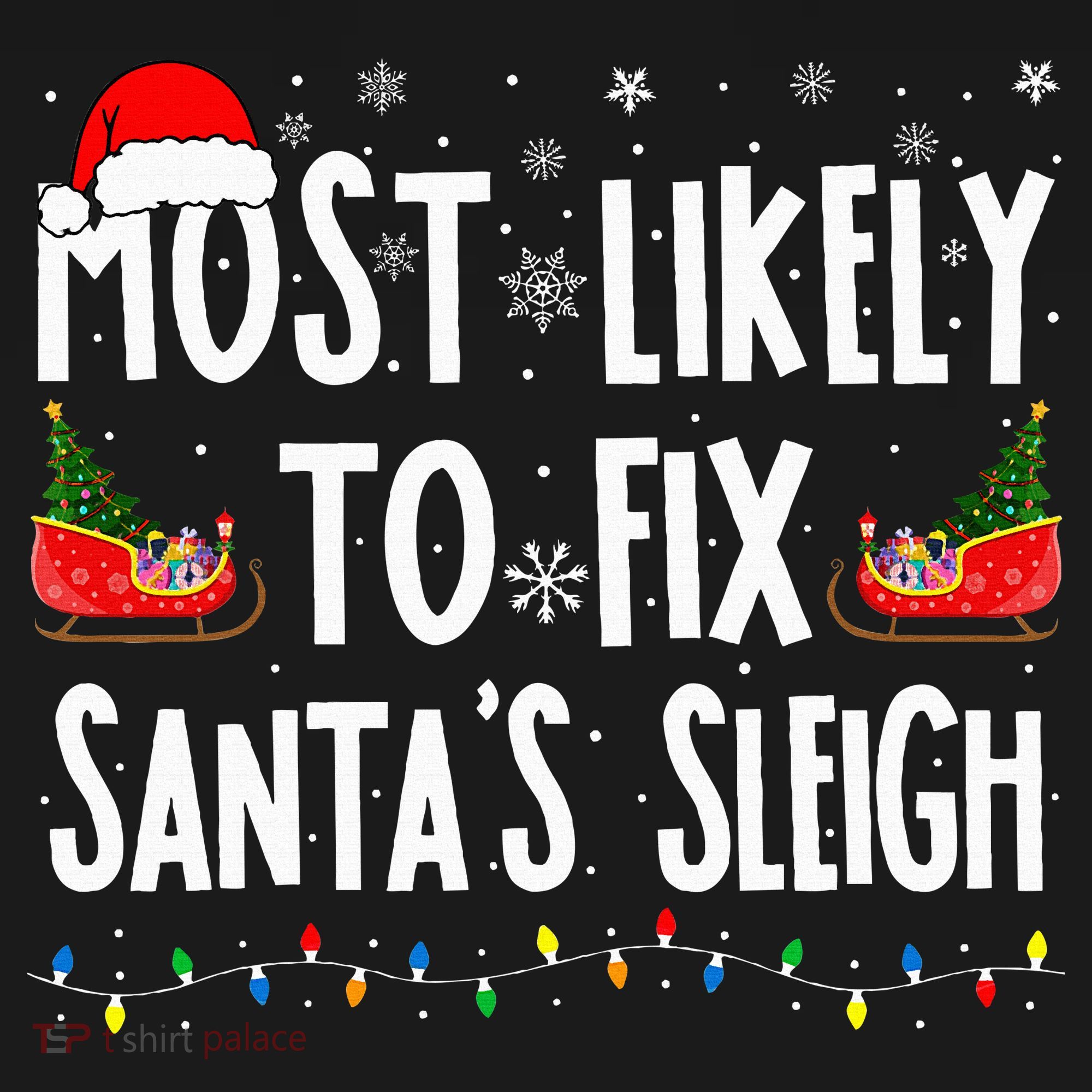Most Likely To Fix Santa Sleigh Family Matching Christmas Women's Tank Top
