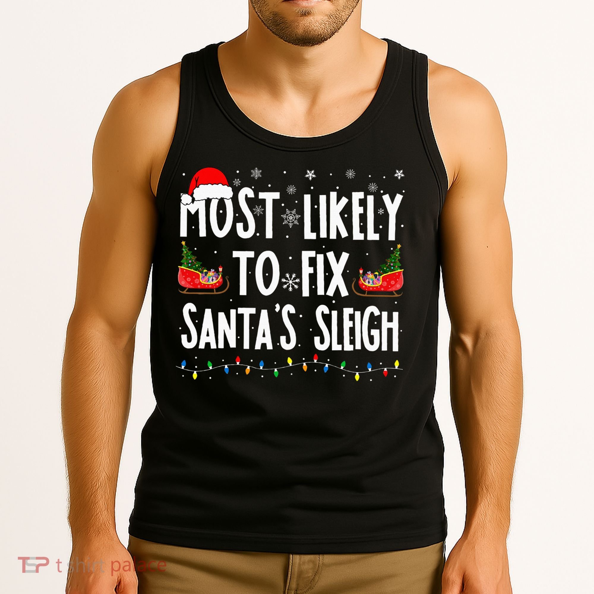 Most Likely To Fix Santa Sleigh Family Matching Christmas Tank Top