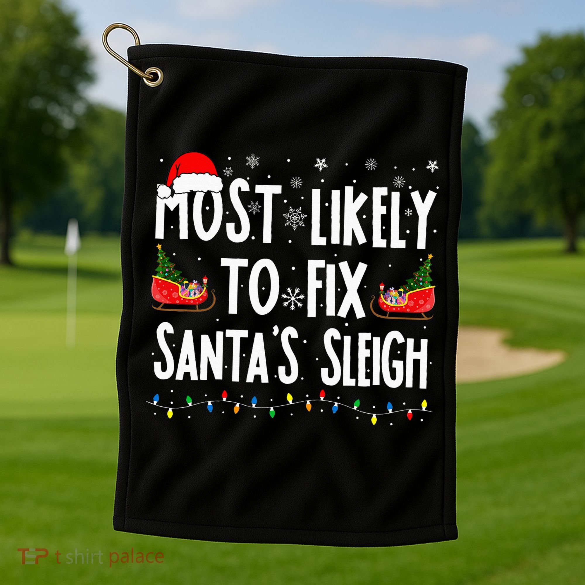 Most Likely To Fix Santa Sleigh Family Matching Christmas Golf Towel