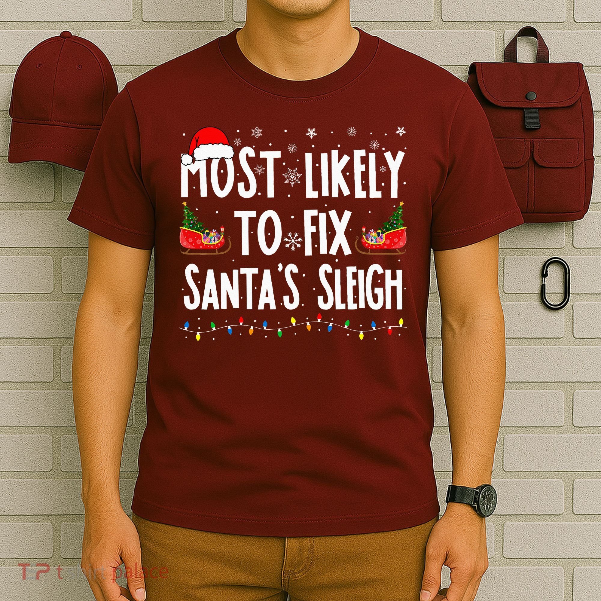 Most Likely To Fix Santa Sleigh Family Matching Christmas T-Shirt