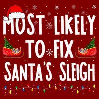 Most Likely To Fix Santa Sleigh Family Matching Christmas Toddler T-Shirt thumb 2