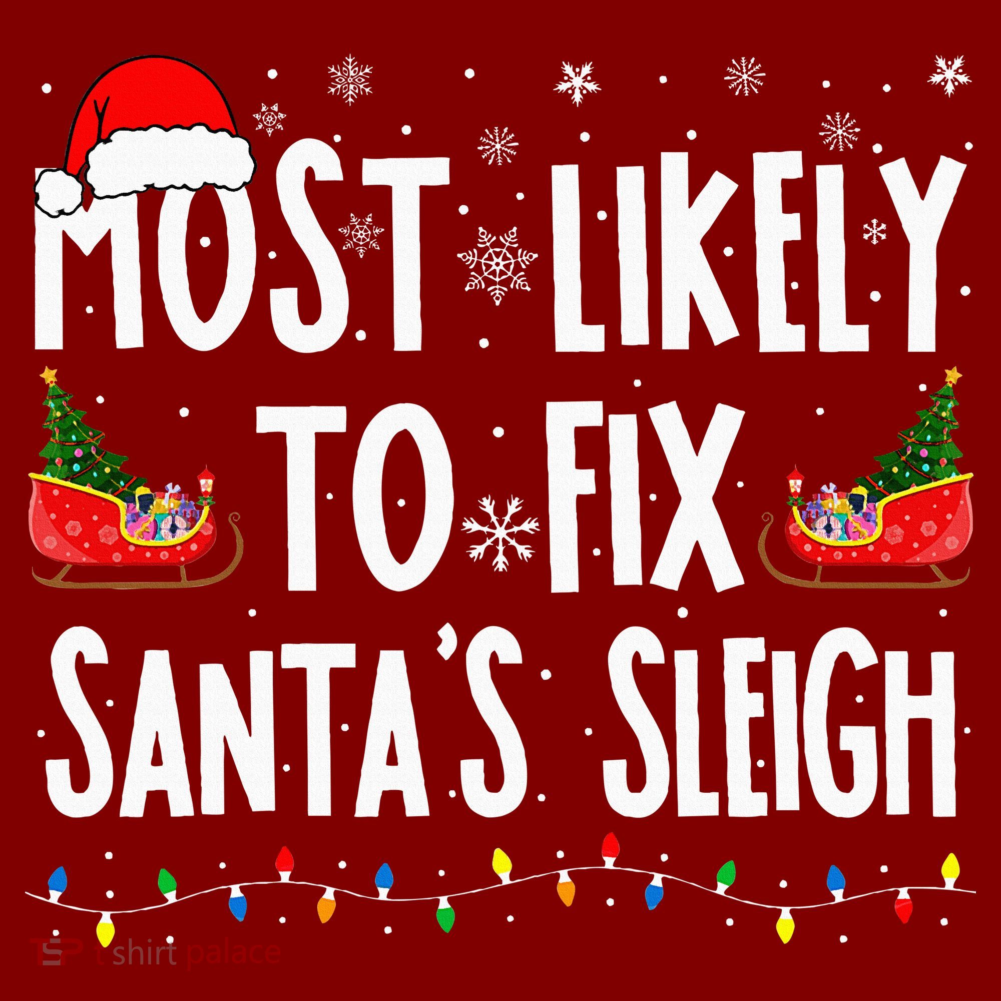 Most Likely To Fix Santa Sleigh Family Matching Christmas Visor