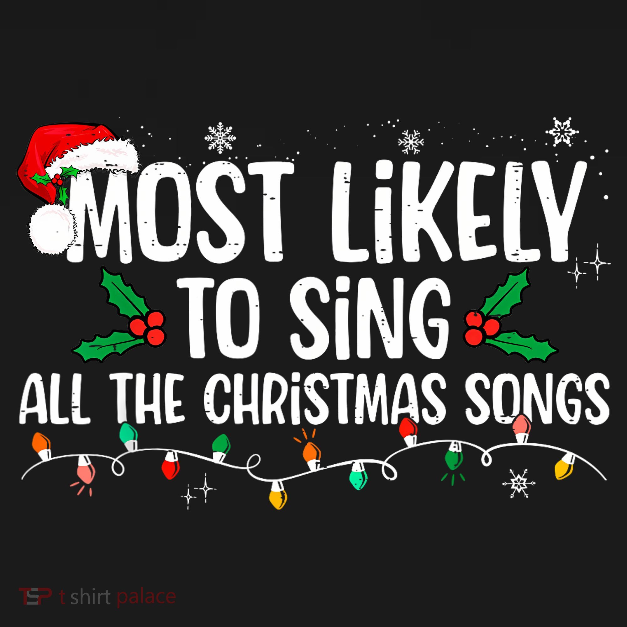 Most Likely To Sing All The Christmas Songs Family Matching Women's Tank Top