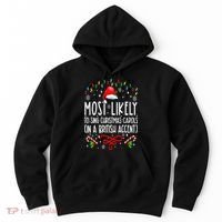 Most Likely To Sing Christmas Carols In A British Accent Hoodie thumb 0