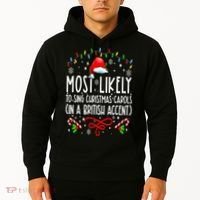 Most Likely To Sing Christmas Carols In A British Accent Hoodie thumb 2